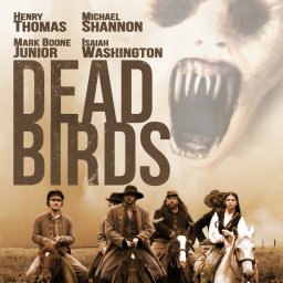 Halloween Horror Binge: Day 18: Dead Birds (2004)