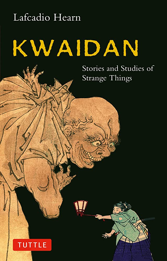 Book cover for Lafcadio Hearn's Kwaidan: Stories and Studies of Strange Things