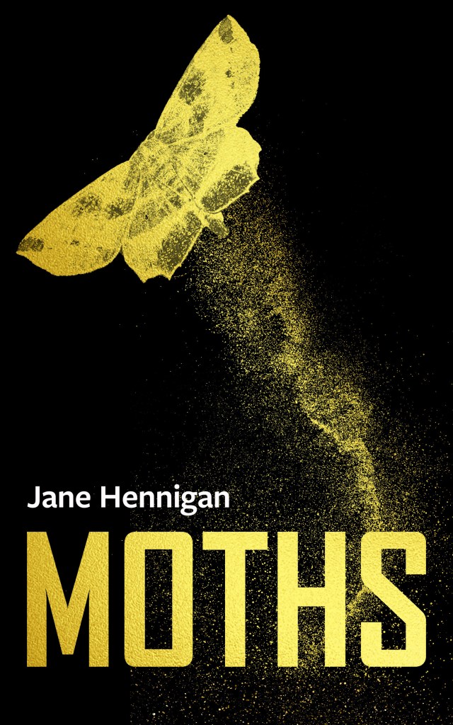 Book cover to Jane Hennigan's Moths