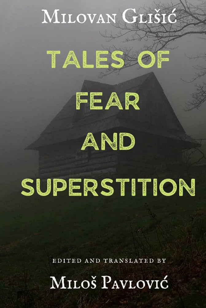 Book cover for Miiovan Glišić's Tales of Fear and Superstition.