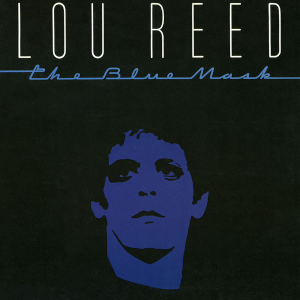 The cover for The Blue Mask by Lou Reed.