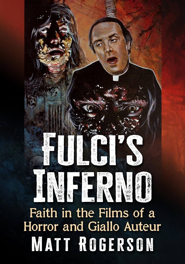 The book cover for Fulci's Inferno by Matt Rogerson.