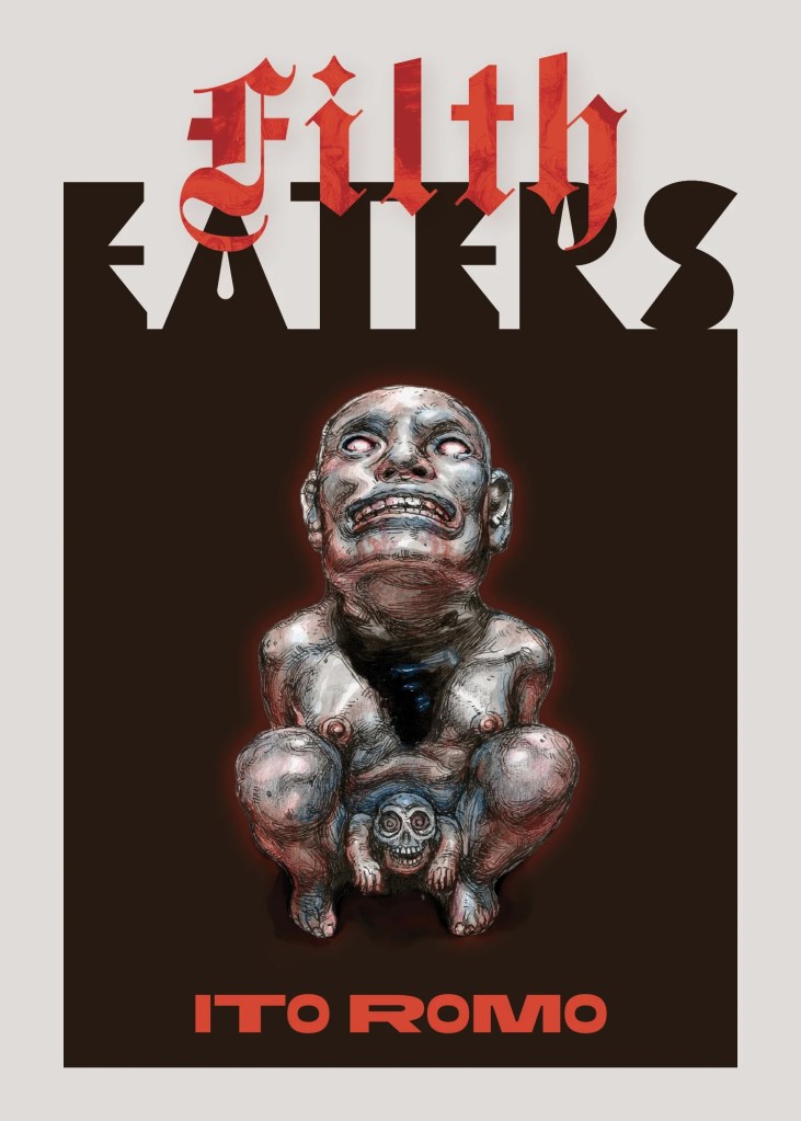The cover image for Ito Romo's literary campire novel Filth Eaters, published by Deep Vellum.